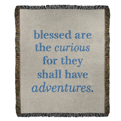 Handwritten Curiosity Inspirational Quote Cotton Woven Blanket
