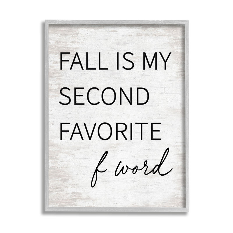 " Humorous Fall Phrase Witty Typography Rustic Pattern " Graphic Art Painting, 14" H x 11" W x 1.5" D