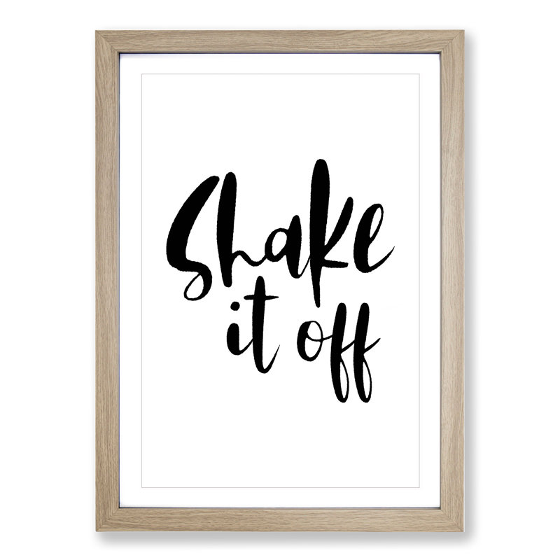 Shake It off - Picture Frame Typography, 90cm H x 65cm W x 2cm D, Oak