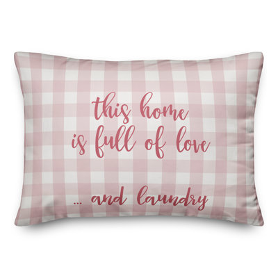  Coussin décoratif This Home Is Full Of Love And Laundry