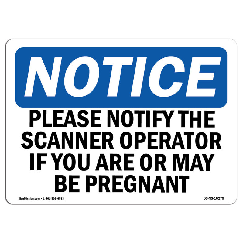 Notify Operator If You Are Pregnant Sign