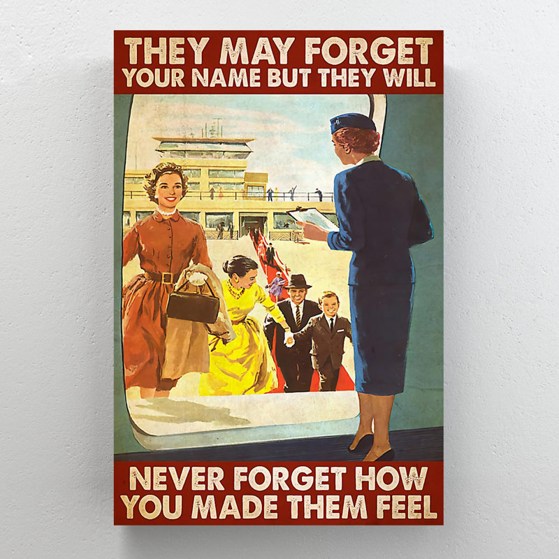 Flight Attendant And Passengers - They May Forget Your Name - 1 Piece Rectangle Graphic Art Print On Wrapped Canvas