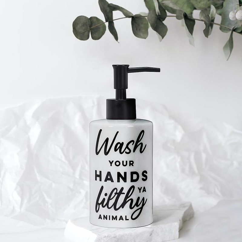 «Wash Your Hands Ya Filthy Animal Text», pompe à savon