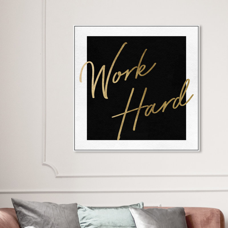 " Work Hard Gold " Textual Art Print, 40'' H x 40'' W, White Framed Canvas