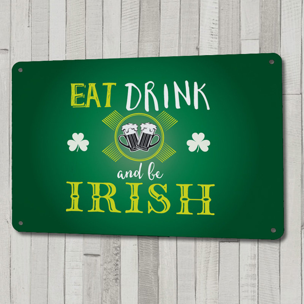 'Eat Drink and Be Irish St Patricks Day' - Unframed Typography Print on Metal