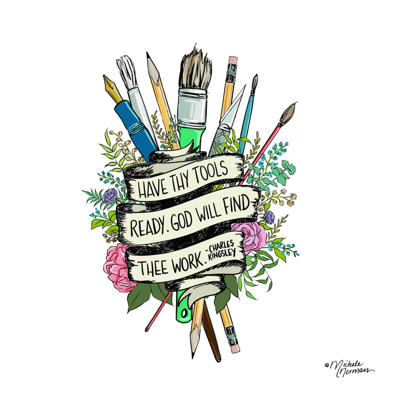 «Have Thy Tools Ready» par Michele Norman - impression sur toile tendue, H 20 po x l 20 po