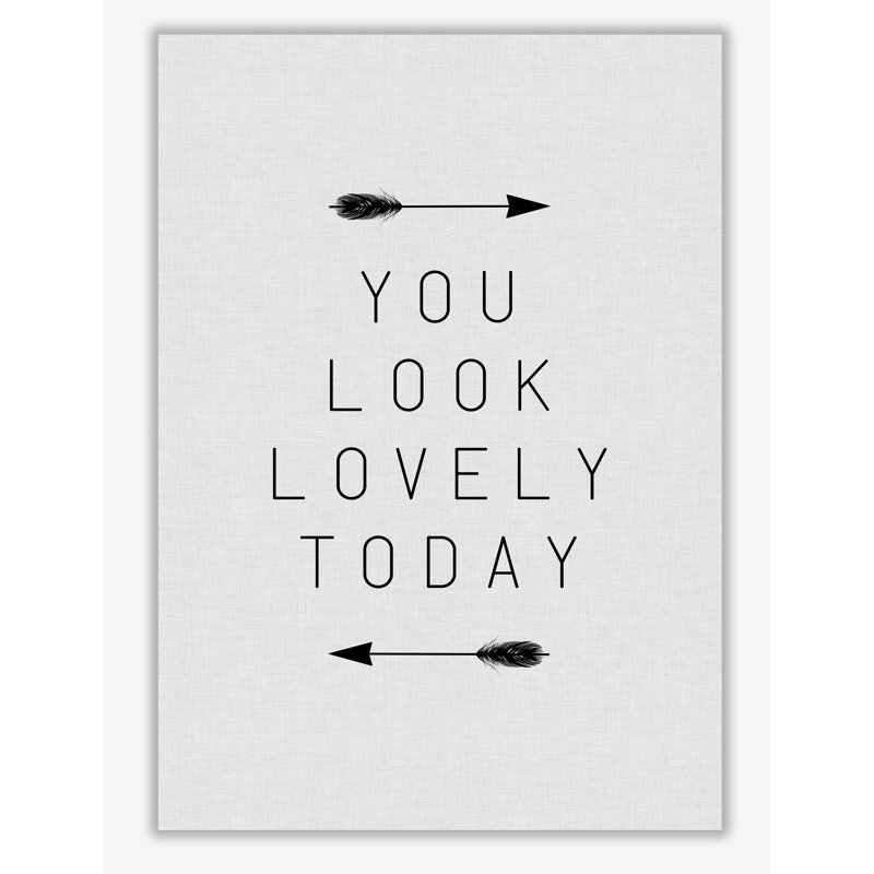You Look Lovely Today - Print, No Frame, 30 cm H x 21 cm W x 1 cm D