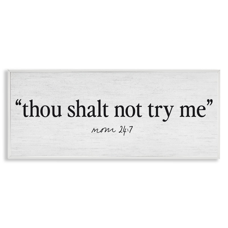 Thou Shalt Not Try Me Mom, giclée encadrée, design par Lettré et doublé, H 10 po x l 24 po