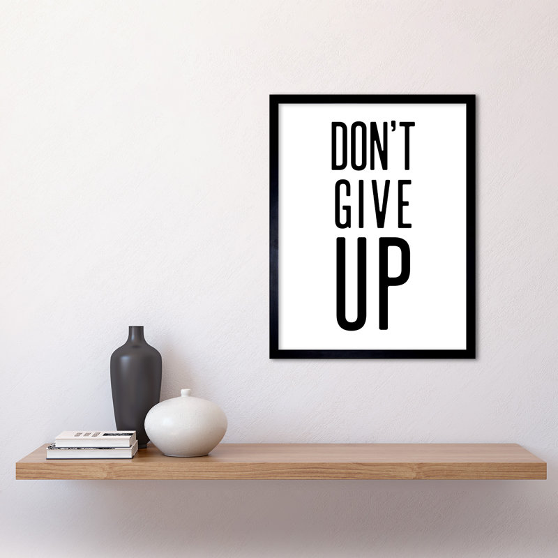Exercise Inspiration Don't Give Up Exercise Work Out Motivation Gym Aesthetic - Single Picture Frame Print