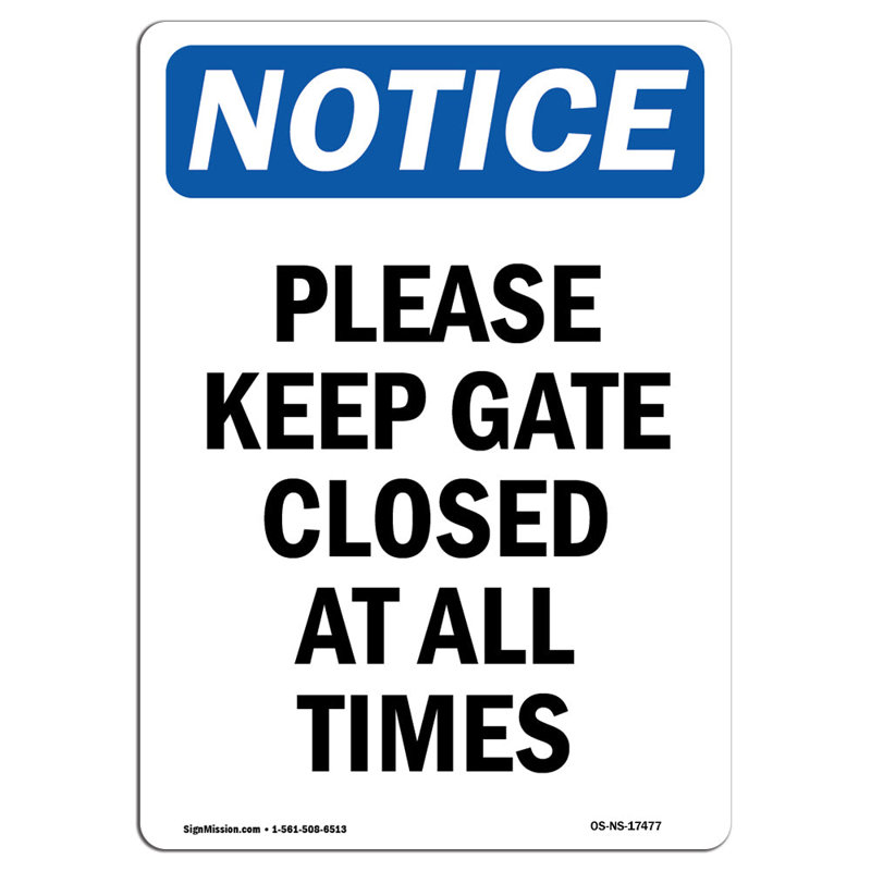 Please Keep Gate Closed at All Times Sign