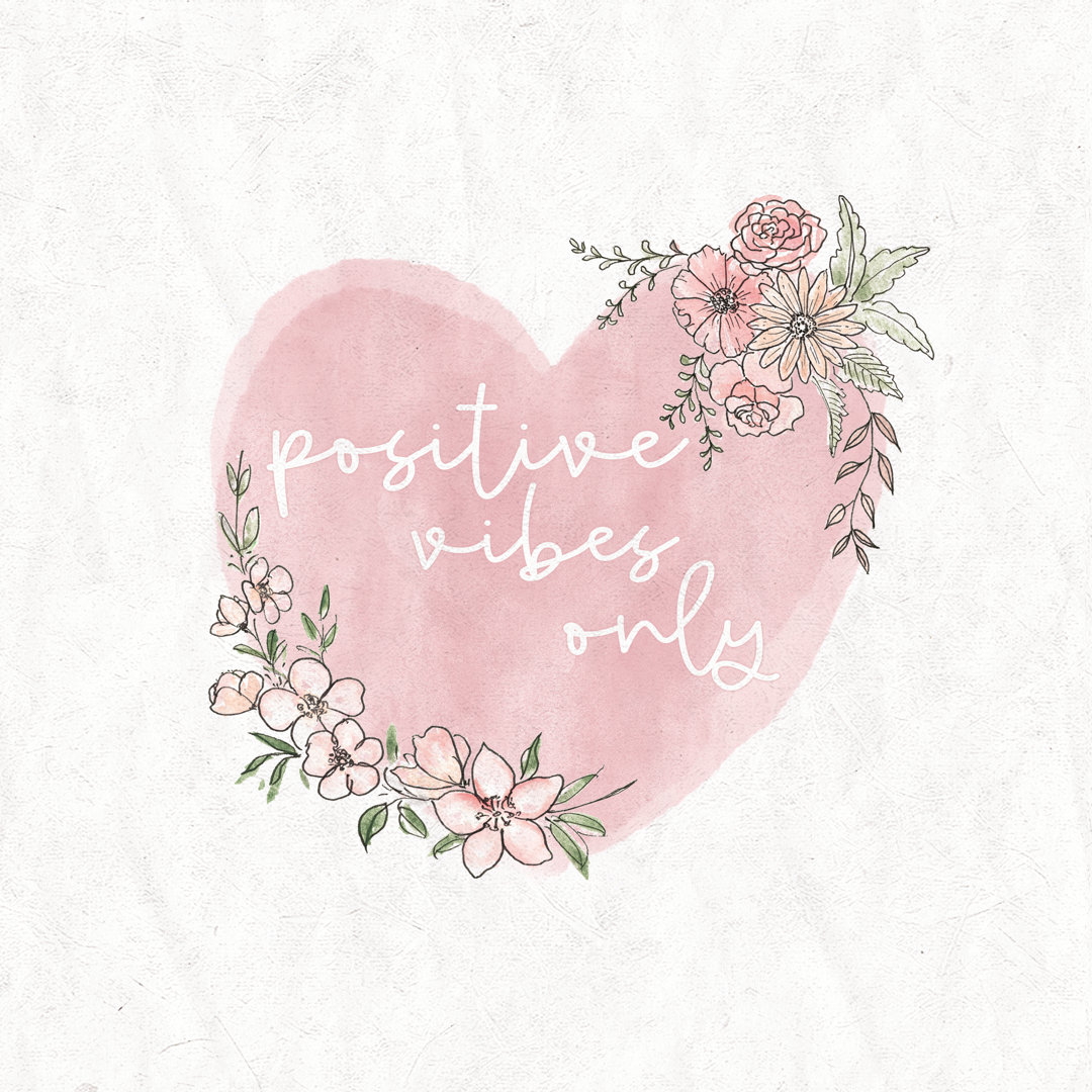 Positivity Vibes Only Pink Floral - Wrapped Canvas Art Prints