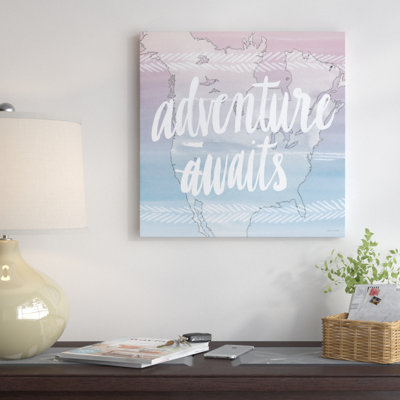 " Adventure Awaits " Textual Art