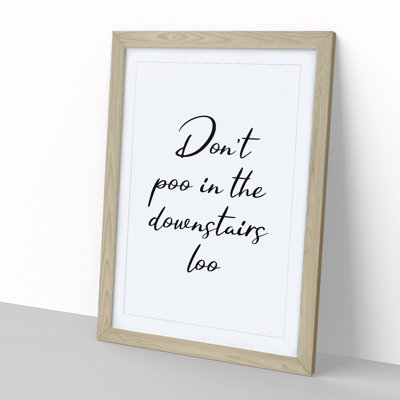 Dont Poo in the Downstairs Loo - Picture Frame Typography on MDF