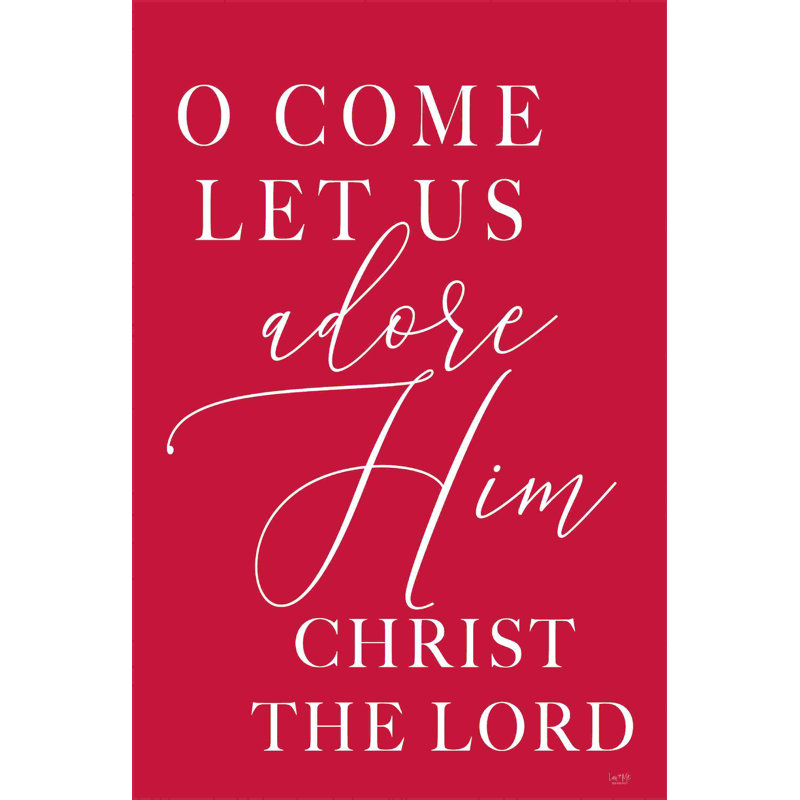 «O Come Let Us Adore him» par Lux + Me Designs - Art textuel sur toile tendue, H 48 po x l 32 po