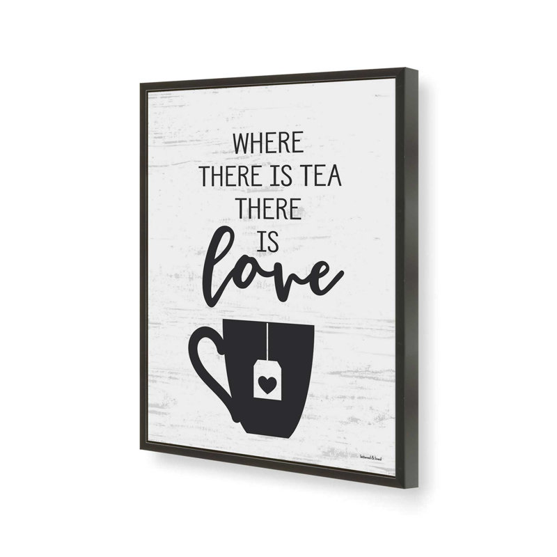 «Where There is Tea» par Art texturé, L 18 po x H 24 po, Noir, Impression encadrée