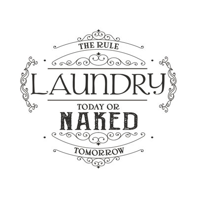 Laundry Today - Textual Art Print