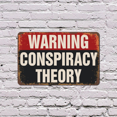 Warning Conspiracy Theory (2 Pack) 8 Inch x 12 Inch Plastic Sign