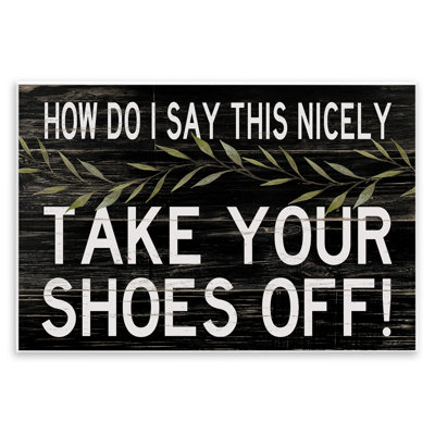 «Take Your Shoes Off» par Cindy Jacobs - reproduction d'art textuel