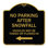Enseigne Signmission Designer Series - Pas de stationnement après la chute de neige, les véhicules peuvent être remorqués ou labourés avec la flèche gauche | Enseigne architecturale noire et dorée en aluminium de gros calibre 18 po x 18 po | Fabriq
