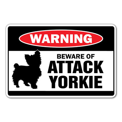 Beware of Attack Yorkie Warning Sign
