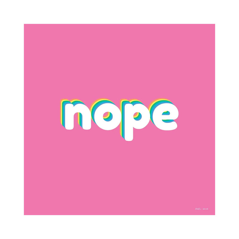 Nope by Kirstin Wood - Wrapped Canvas Print, 30.48 cm H x 30.48 cm W