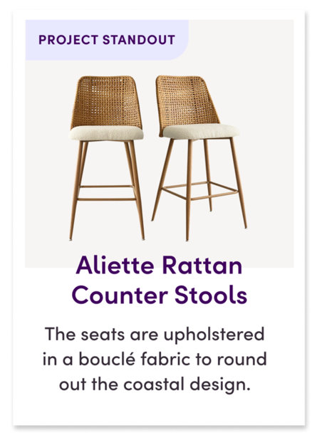Project Standout, Aliette Rattan Counter Stools, the seats are upholstered in a bouclé fabric to round out the coastal design.