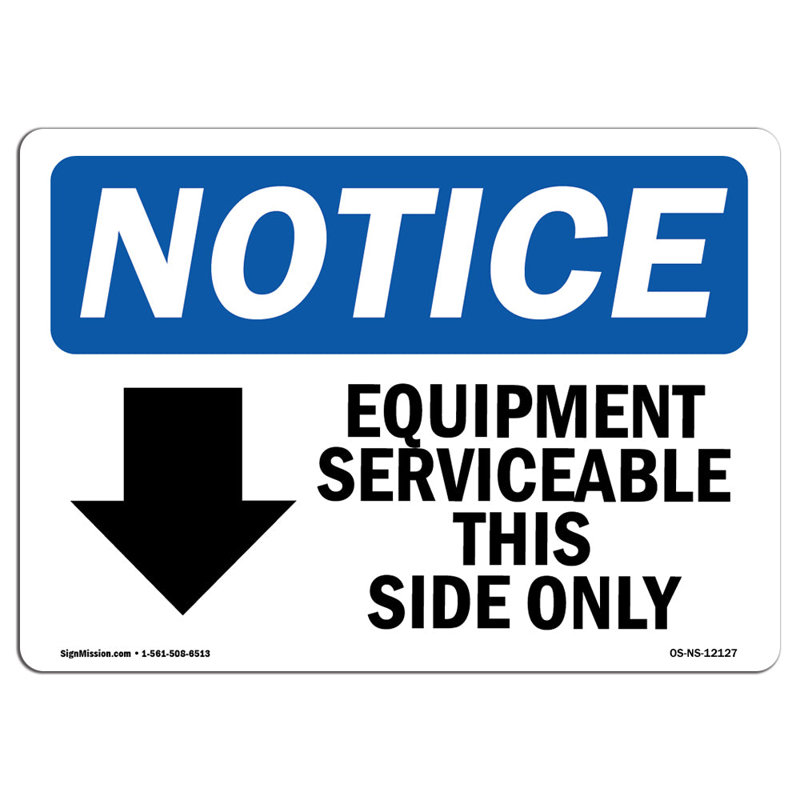 Equipment Serviceable This Side Sign