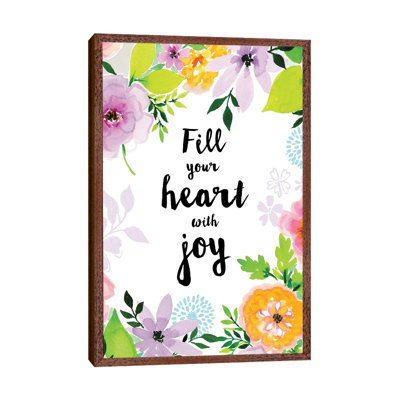 Fill Your Heart With Joy by Stephanie Ryan - Print on Canvas