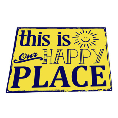 " This Is My Happy Place "