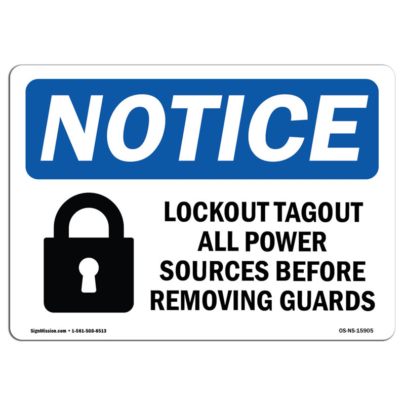 Notice - Lockout Tagout All Power Sources Sign