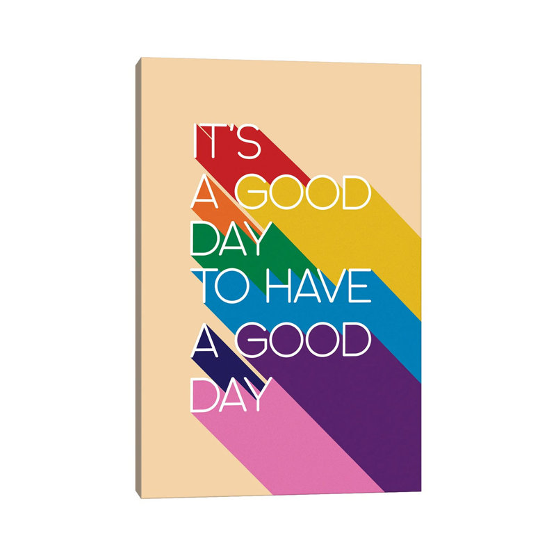 It'S A Good Day Typography by Show Me Mars - Gallery-Wrapped Canvas Giclée on Canvas, 20.32 cm H x 30.48 cm W, Wrapped Canvas