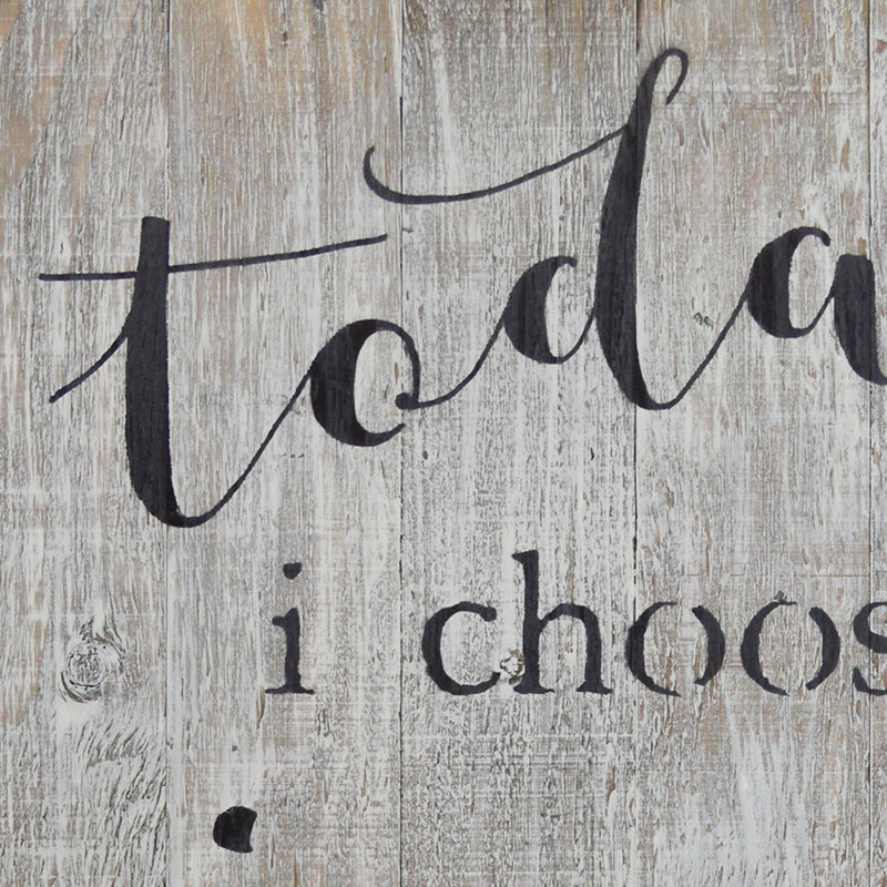 " Today I Choose Joy "