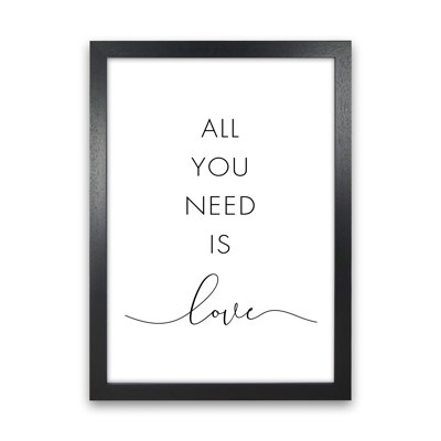 All You Need Is Love - Print