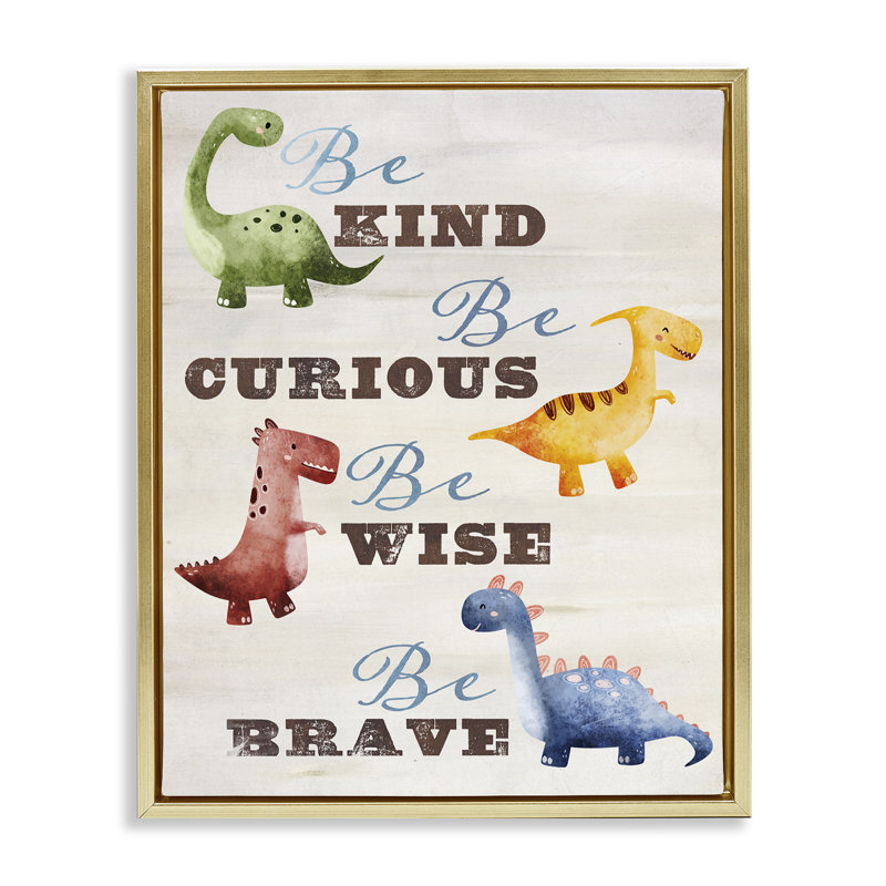 Kind Curious Wise Dinosaurs, Metallic Gold Floater Frame, 21" H x 17" W