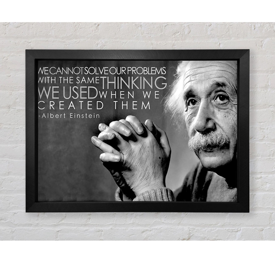 Motivierendes Zitat Einstein Thinking - Einzelne Bilderrahmen Kunstdrucke