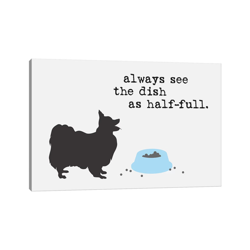Half Full III by Dog Is Good And Cat Is Good - Wrapped Canvas Print, 20.32 cm H x 30.48 cm W