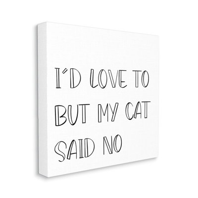 " But My Cat Said No Phrase Pet Humor "