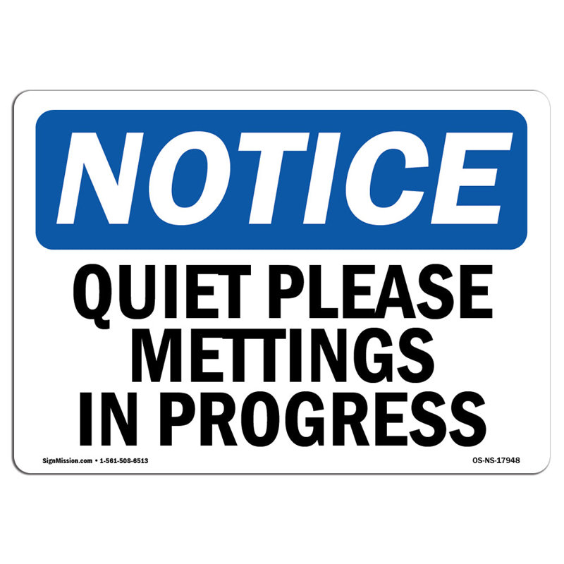 Quiet Please Meetings in Progress Sign