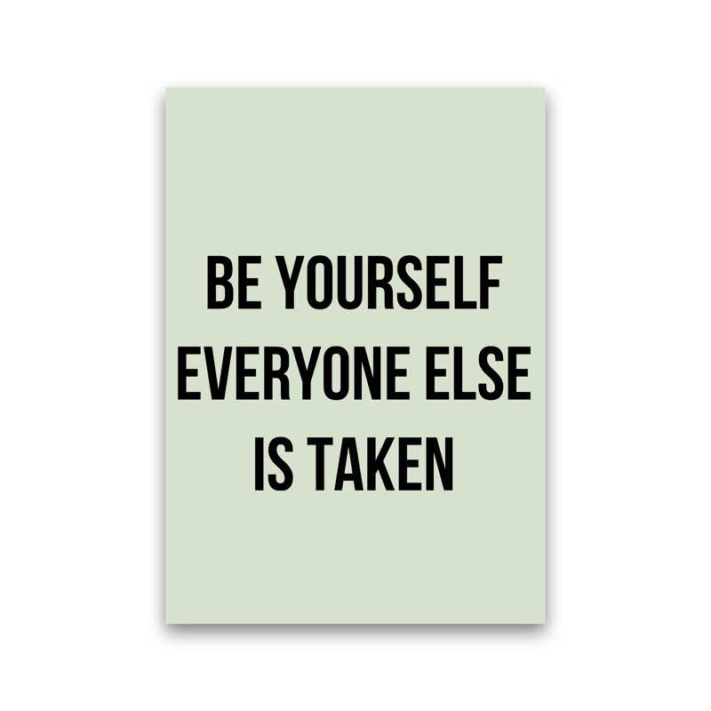 Be Yourself - Print, No Framed, 30cm H x 21cm W x 1cm D