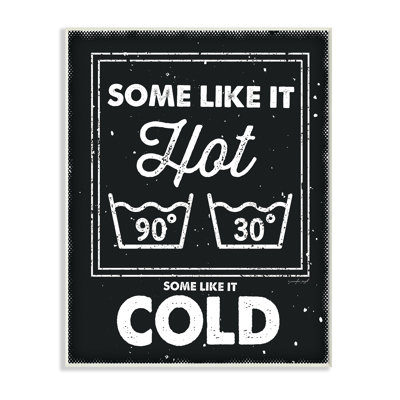 «Some Like it Hot Expression Family Laundry Humor» par Jennifer Pugh - Art textuel