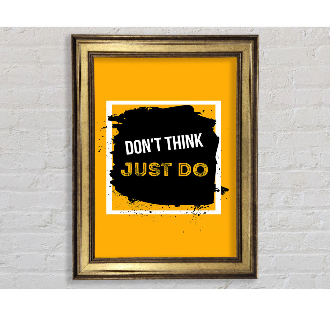 Don't Think Just Do - Single Picture Frame Typography