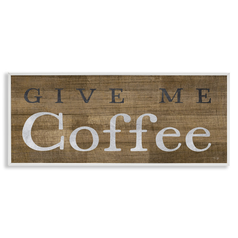 Rustique Donnez-moi du café, H 13 po x l 30 po x P 1,5 po, Cadre blanc