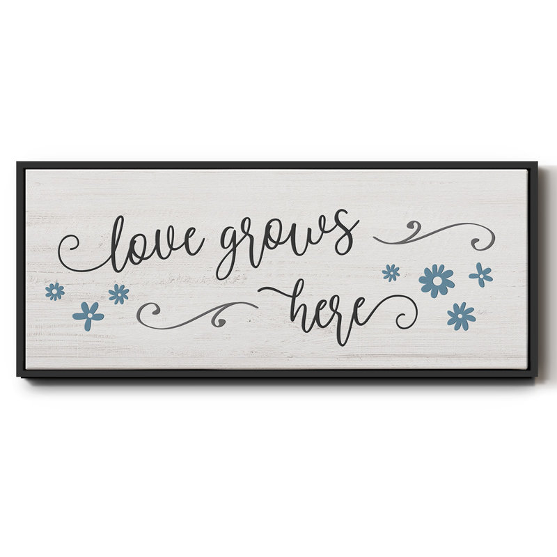 «Love Grows Here», toile encadrée, H 20 po x l 50 po