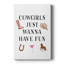 Cowgirls Just Wanna Have Fun - galerie sur mesure enveloppée Cavas