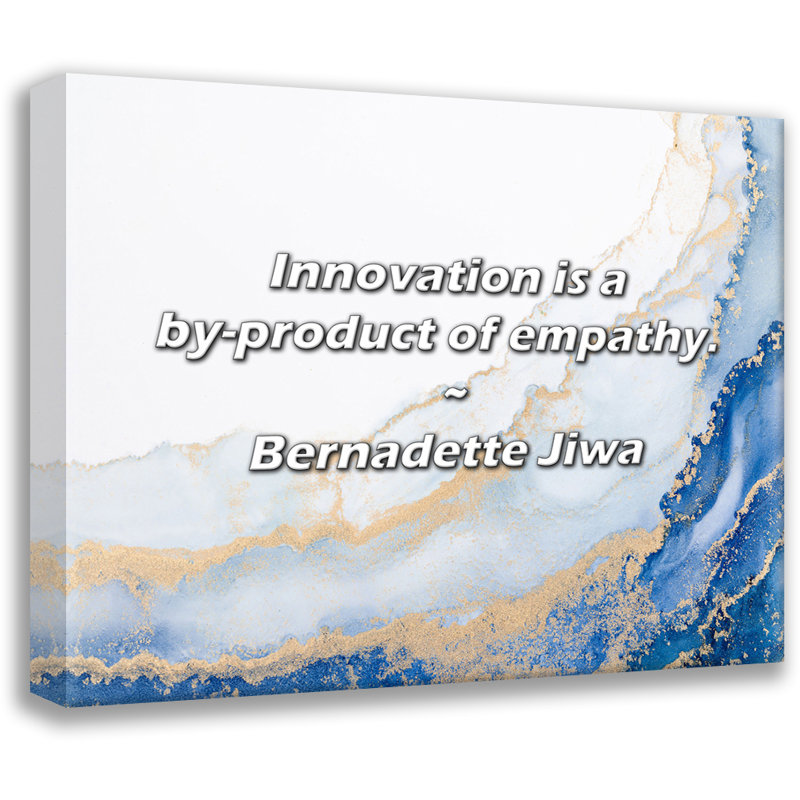 Bernadette Jiwa Citation: L'innovation est un sous-produit de l'empathie., H 15 po x l 18 po