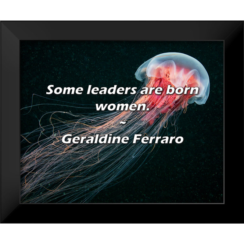 Geraldine Ferraro Citation: Certains chefs sont des femmes nées.