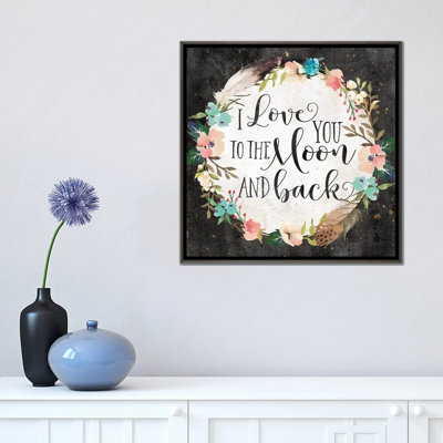 " I Love You To The Moon And Back " by Eden Printables