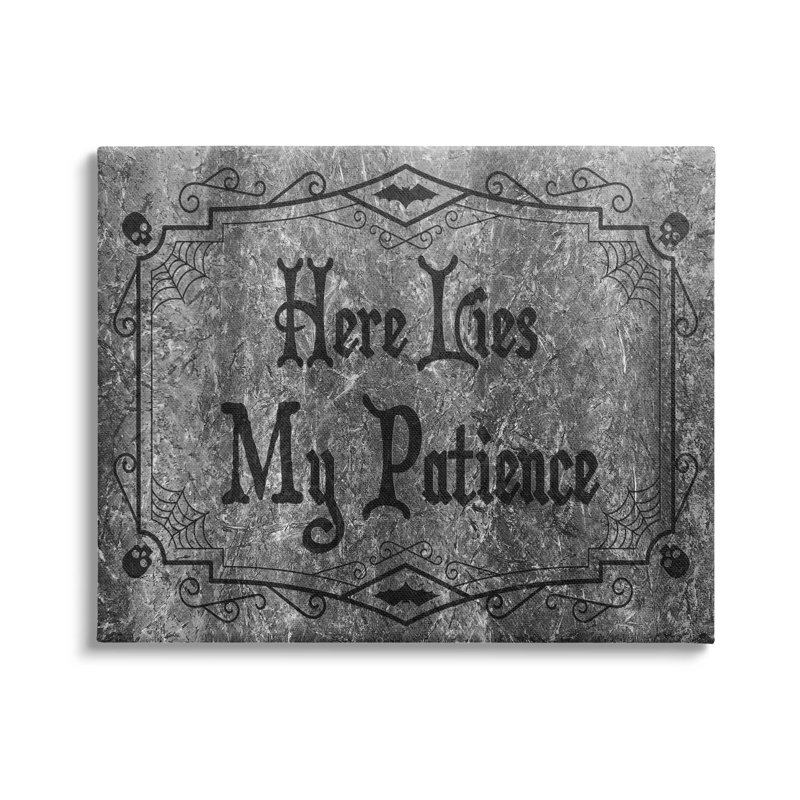 «Here Lies My Patience Tombstone» par Lil 'Rue, H 30 po x l 40 po x P 1,5 po