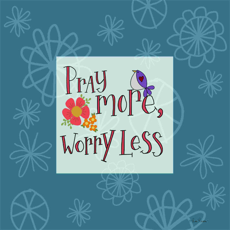Priez pour plus de souci 2885831, H 20 po x l 20 po, Non, Toile tendue