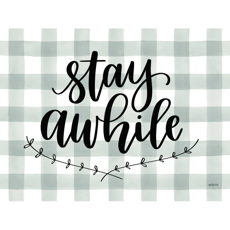 " Stay Awhile " by Imperfect Dust, 12" H x 16" W